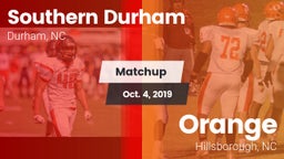 Matchup: Southern Durham vs. Orange  2019