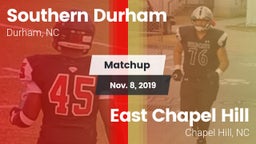 Matchup: Southern Durham vs. East Chapel Hill  2019