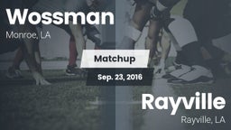 Matchup: Wossman  vs. Rayville  2016