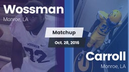Matchup: Wossman  vs. Carroll  2016