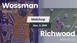 Matchup: Wossman  vs. Richwood  2016