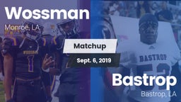 Matchup: Wossman  vs. Bastrop  2019