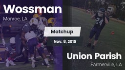 Matchup: Wossman  vs. Union Parish  2019