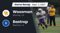 Recap: Wossman  vs. Bastrop  2021
