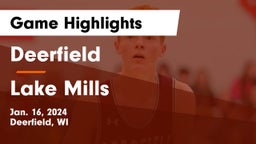 Deerfield  vs Lake Mills  Game Highlights - Jan. 16, 2024