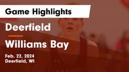Deerfield  vs Williams Bay  Game Highlights - Feb. 22, 2024