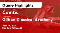 Combs  vs Gilbert Classical Academy Game Highlights - April 19, 2024