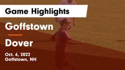 Goffstown  vs Dover  Game Highlights - Oct. 6, 2022