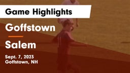 Goffstown  vs Salem  Game Highlights - Sept. 7, 2023