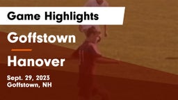 Goffstown  vs Hanover Game Highlights - Sept. 29, 2023