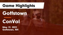 Goffstown  vs ConVal  Game Highlights - May 19, 2022