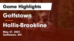 Goffstown  vs Hollis-Brookline  Game Highlights - May 27, 2022