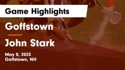 Goffstown  vs John Stark Game Highlights - May 8, 2023