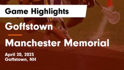 Goffstown  vs Manchester Memorial Game Highlights - April 20, 2023