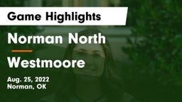 Norman North  vs Westmoore  Game Highlights - Aug. 25, 2022