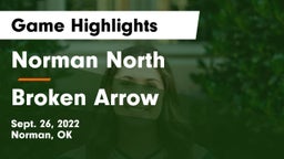 Norman North  vs Broken Arrow  Game Highlights - Sept. 26, 2022