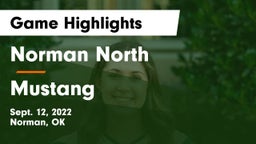 Norman North  vs Mustang  Game Highlights - Sept. 12, 2022