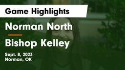 Norman North  vs Bishop Kelley  Game Highlights - Sept. 8, 2023