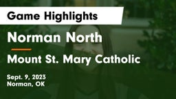 Norman North  vs Mount St. Mary Catholic  Game Highlights - Sept. 9, 2023