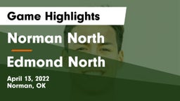 Norman North  vs Edmond North  Game Highlights - April 13, 2022
