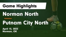 Norman North  vs Putnam City North  Game Highlights - April 15, 2023