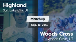 Matchup: Highland  vs. Woods Cross  2016
