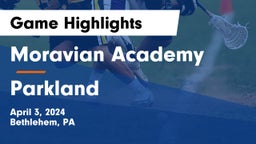 Moravian Academy  vs Parkland  Game Highlights - April 3, 2024