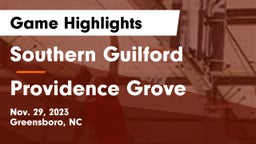 Southern Guilford  vs Providence Grove  Game Highlights - Nov. 29, 2023