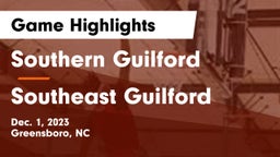 Southern Guilford  vs Southeast Guilford  Game Highlights - Dec. 1, 2023