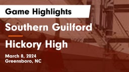 Southern Guilford  vs Hickory High Game Highlights - March 8, 2024