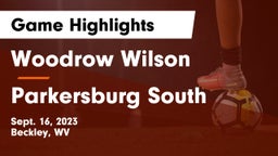 Woodrow Wilson  vs Parkersburg South  Game Highlights - Sept. 16, 2023