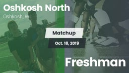 Matchup: Oshkosh North High vs. Freshman 2019