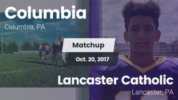 Matchup: Columbia  vs. Lancaster Catholic  2017