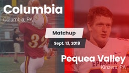 Matchup: Columbia  vs. Pequea Valley  2019