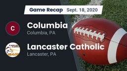 Recap: Columbia  vs. Lancaster Catholic  2020
