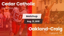 Matchup: Cedar Catholic High vs. Oakland-Craig  2018