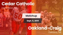 Matchup: Cedar Catholic High vs. Oakland-Craig  2019