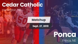 Matchup: Cedar Catholic High vs. Ponca  2019