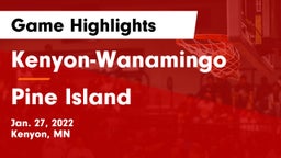Kenyon-Wanamingo  vs Pine Island  Game Highlights - Jan. 27, 2022