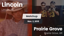 Matchup: Lincoln  vs. Prairie Grove  2018