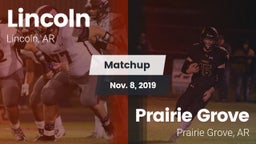 Matchup: Lincoln  vs. Prairie Grove  2019