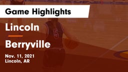 Lincoln  vs Berryville  Game Highlights - Nov. 11, 2021