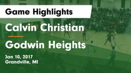 Calvin Christian  vs Godwin Heights  Game Highlights - Jan 10, 2017