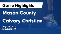 Mason County  vs Calvary Christian  Game Highlights - Aug. 14, 2023