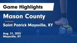 Mason County  vs Saint Patrick  Maysville, KY Game Highlights - Aug. 31, 2023