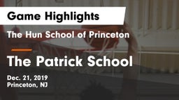 The Hun School of Princeton vs The Patrick School Game Highlights - Dec. 21, 2019