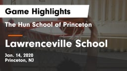 The Hun School of Princeton vs Lawrenceville School Game Highlights - Jan. 14, 2020