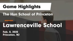 The Hun School of Princeton vs Lawrenceville School Game Highlights - Feb. 8, 2020