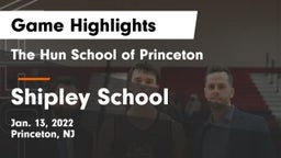 The Hun School of Princeton vs Shipley School Game Highlights - Jan. 13, 2022