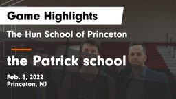 The Hun School of Princeton vs the Patrick school Game Highlights - Feb. 8, 2022